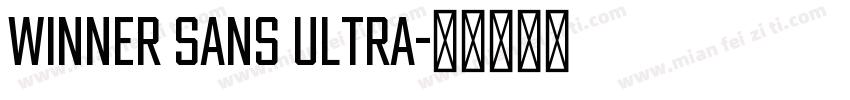 winner Sans Ultra字体转换